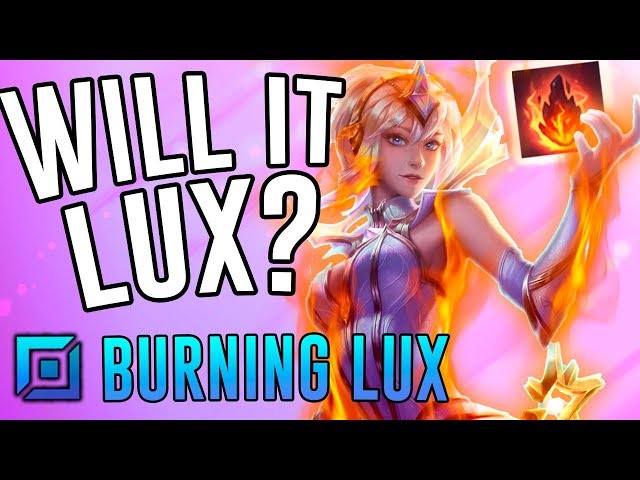 WILL IT LUX?! Full Burn Build - Lux Top - League of Legends