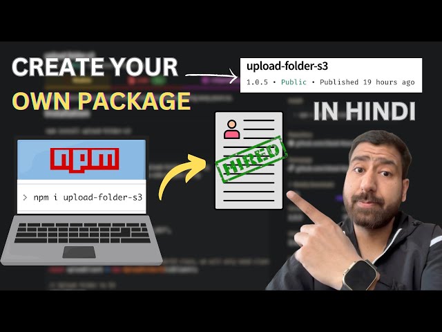 #1 Create a Useful Npm Package(upload-folder-s3) in HINDI #interview #hired #npm