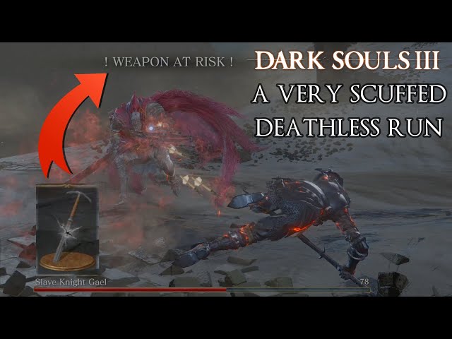 A Very Scuffed Dark Souls 3 Deathless Run