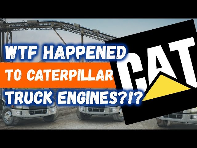 Why did CAT Stop Making Truck Engines?