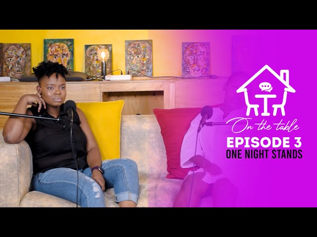 On the table - Episode 3 | ONE NIGHT STANDS