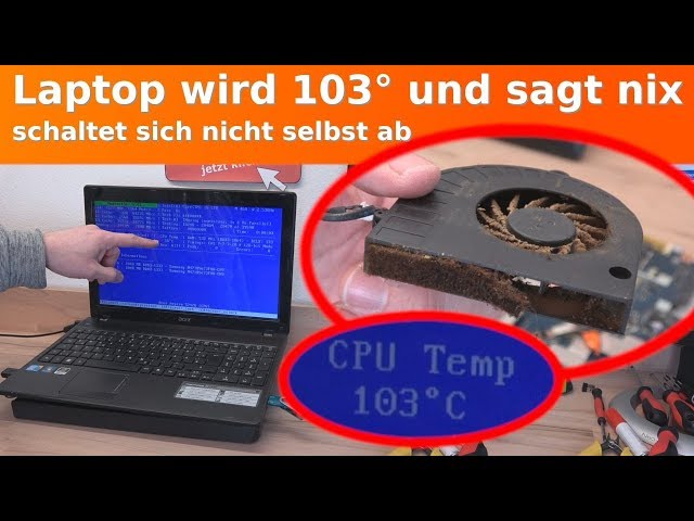 Laptop wird 103 Grad heiß - leckere Entdeckung im Notebook - funktioniert wieder