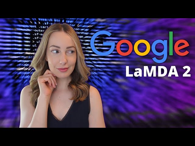 What is Google LaMDA? Google LaMDA 2 Overview