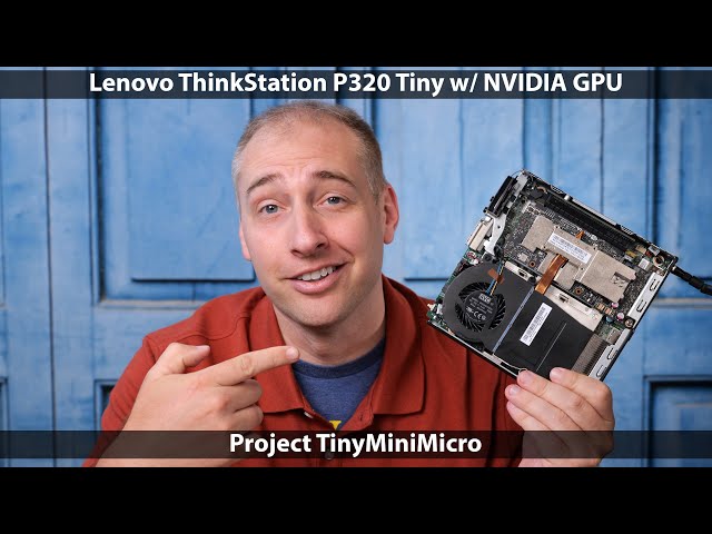 Lenovo ThinkStation P320 Tiny CE Review for Project TinyMiniMicro