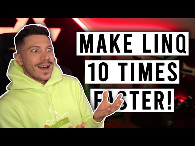 Make Your LINQ Up to 10x Faster!