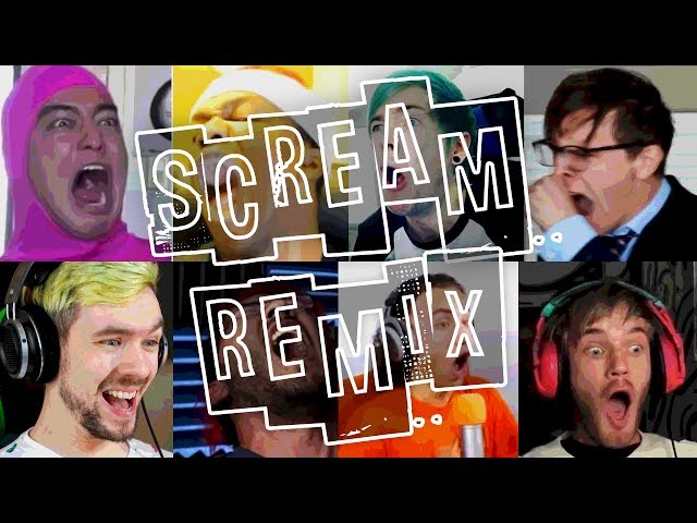 YouTubers SCREAMING - REMIX