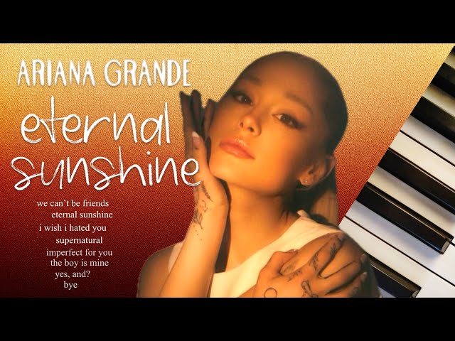 ariana grande eternal sunshine | 30 min of calm piano ♪