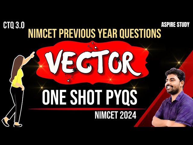 NIMCET PYQs Vector - Previous Year Questions One Shot
