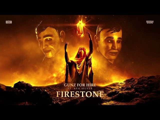 Gunz For Hire ft. Ava Silver - Firestone (OUT NOW)