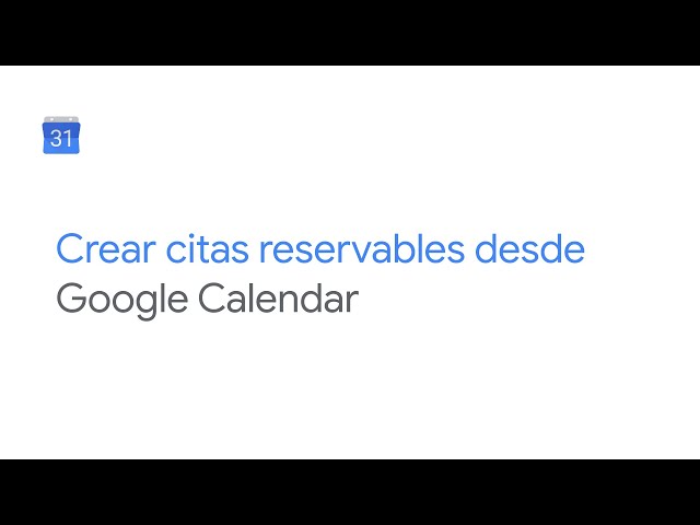 Eventos que se pueden reservar por el público en Google Calendar