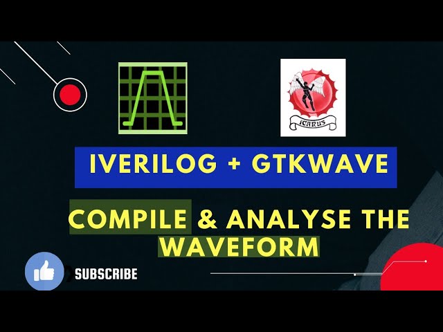 Icarus verilog + GTKWave  installing and running | Free software for verilog HDL