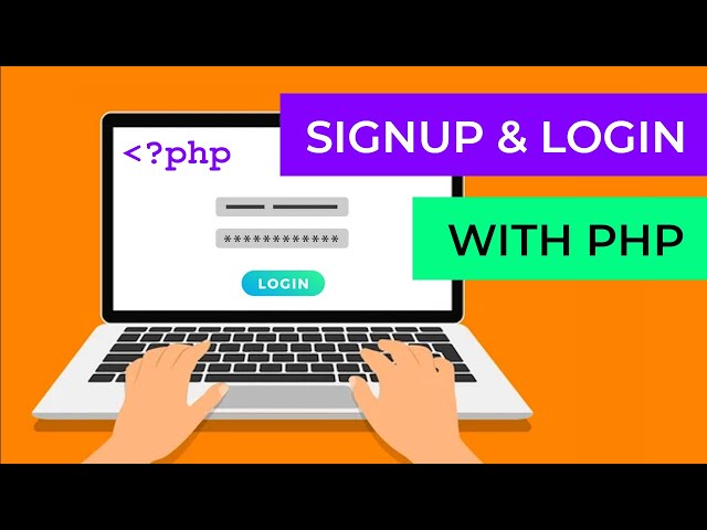 Signup and Login with PHP and MySQL