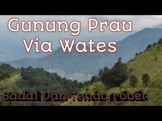 Gunung Prau via Wates, Pendakian di Tanggal 30 December - 31 December 2022