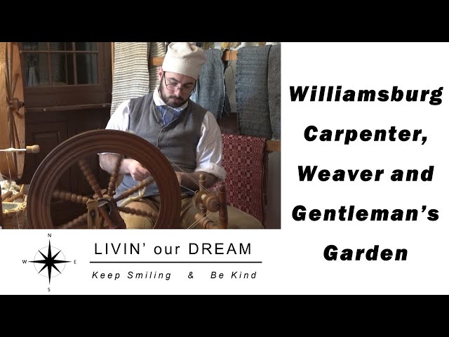 Colonial Williamsburg Cabinetmaker, Weaver and Garden