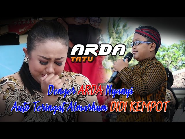 Viral - Dengerin ARDA Nyanyi TATU  - Auto Teringat Almarhum Didi Kempot (Sang Maestro Campursari)