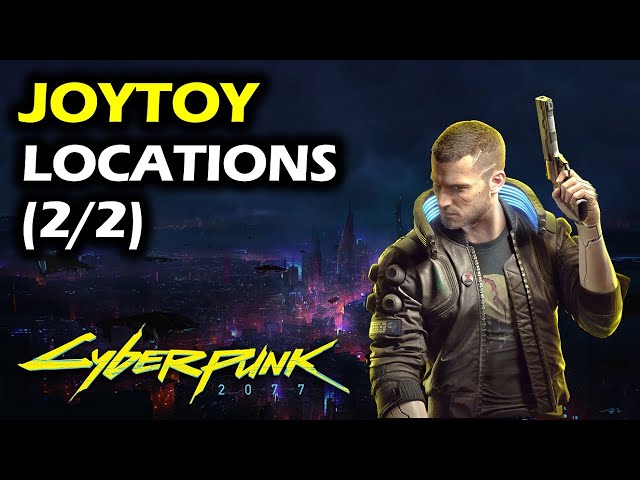 All Joytoy Locations | Cyberpunk 2077 Walkthrough - Romance Guide