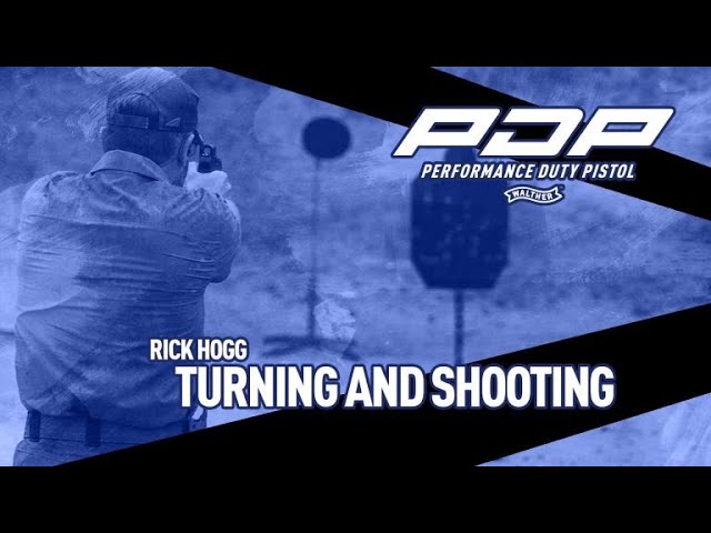 It’s Your Duty to be Ready: Rick Hogg on Turning and Shooting