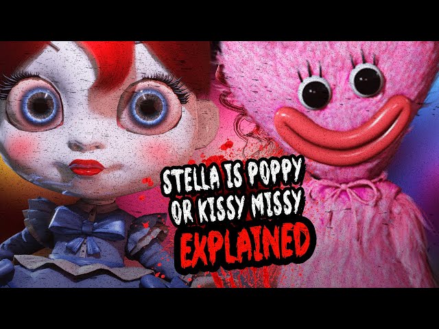 Stella Is Poppy or Kissy Missy Explained || Poppy Playtime Chapter 2