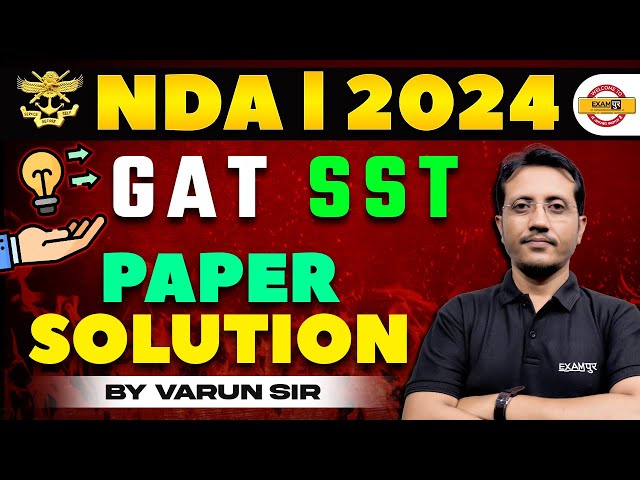 NDA 1 2024 || GAT SST PAPER SOLUTION || SST BY VARUN SIR