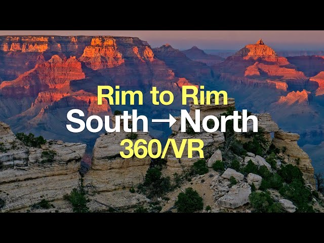 Rim to Rim Grand Canyon Hike - South (South Kaibab)  to North Rim - 360° VR Video