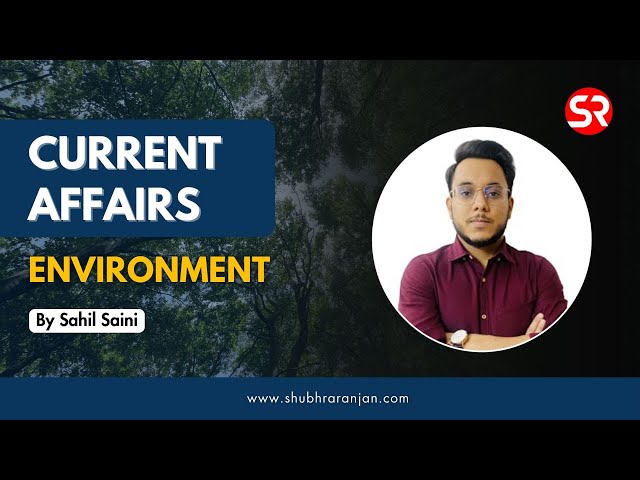 Live | Current Affairs: Environment | Prelims QEP Crash Course