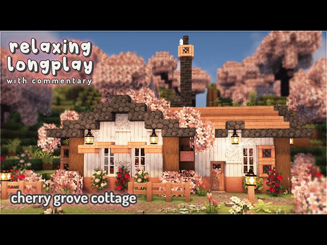 Minecraft Relaxing Longplay With Commentary - Cozy Cherry Grove Cottage 🌸