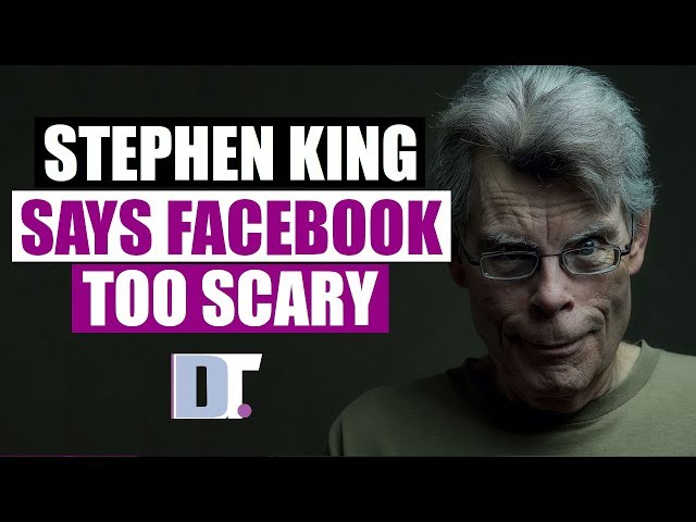 Stephen King Finds Facebook Too Scary