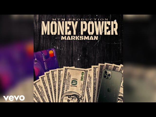 MARKSMAN- MONEY POWER (OFFICIAL AUDIO)