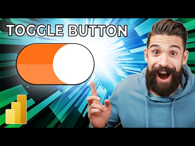 Build a TOGGLE BUTTON Like a PRO in Power BI