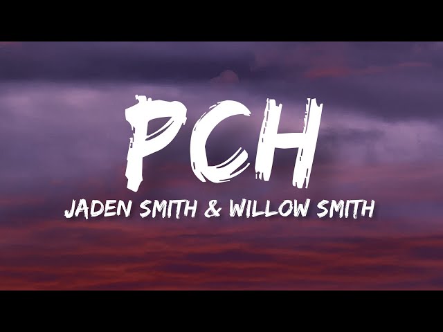 Jaden Smith - PCH ft.Willow Smith (Lyrics)