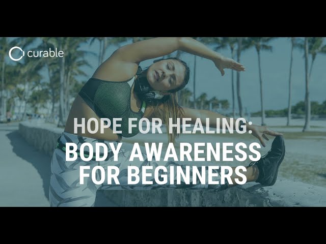 Hope for Healing: Body Awareness for Beginners with John Stracks, MD & Michelle Grim PA-C