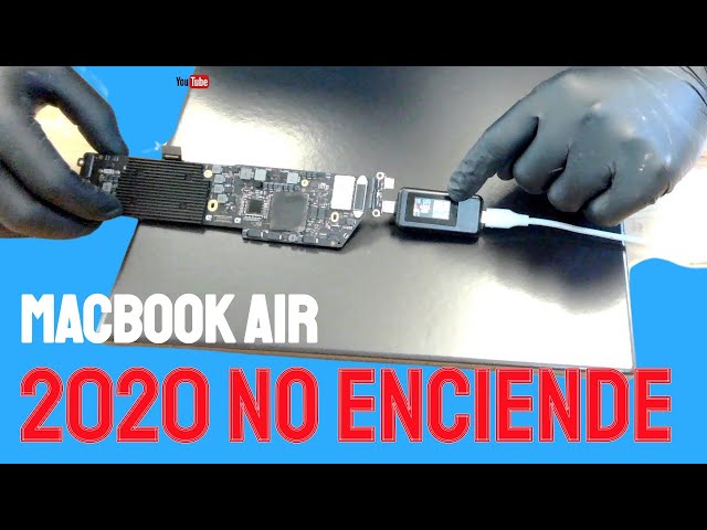 MacBook Air 2020 Muerta. 5V and 0.00A de consumo. Explicacion completa.