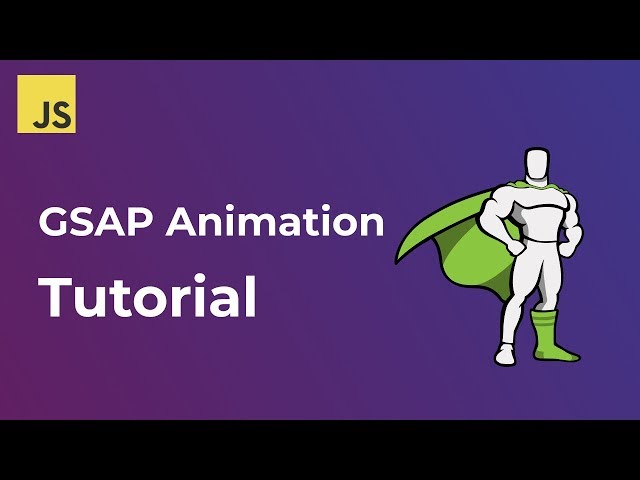 GSAP Animation Tutorial | Create Awesome Animations With Javascript