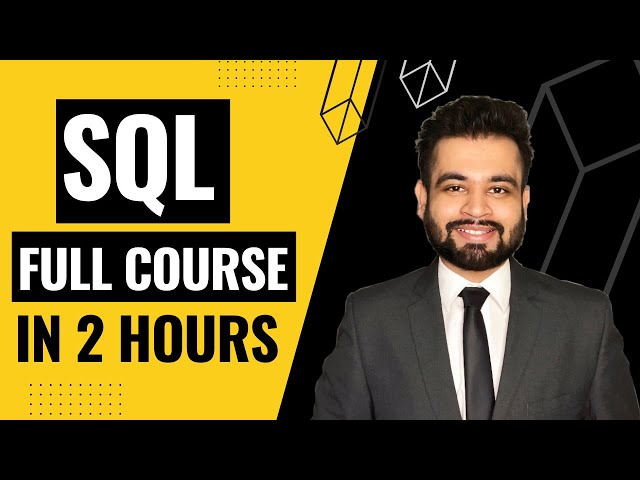 SQL Full Course in 2 Hours | SQL Tutorial for Beginners