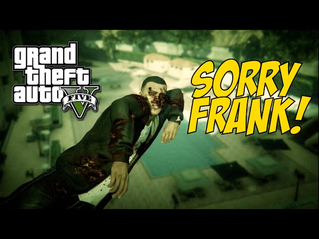 FRANK HATES MY ASS! (pause) [GTA 5]