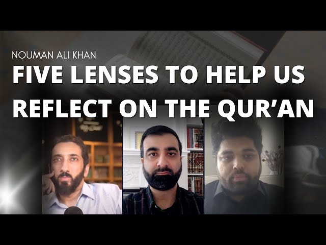 Five Lenses To Help Us Reflect On The Qur’an