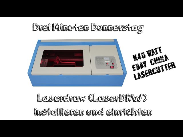 Laserdraw in 3 Minuten installieren und einrichten | K40 Ebay China Laser Cutter | Deutsch