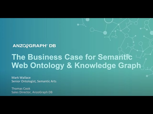 The Business Case for Semantic Web Ontology & Knowledge Graph