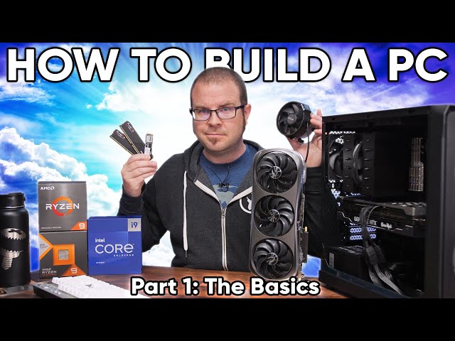 How To Build a Gaming PC in 2023 - Part 1: The Basic 7 Parts