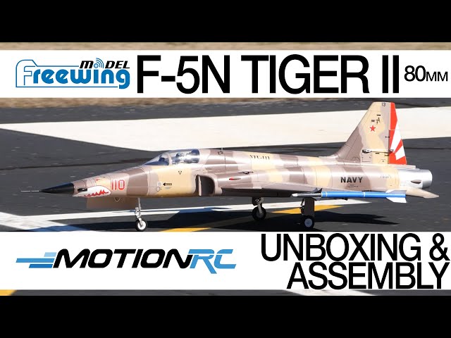 Freewing F-5N Tiger II 80mm EDF Jet - Unboxing & Assembly - Motion RC