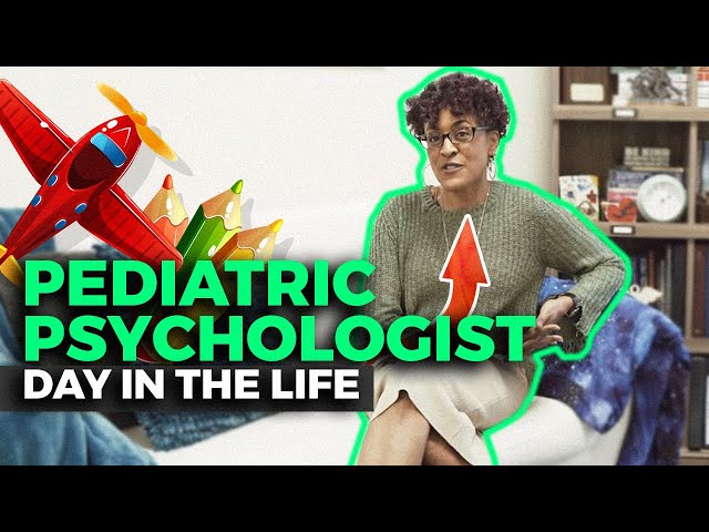 Day in the Life of a Pediatric Psychologist