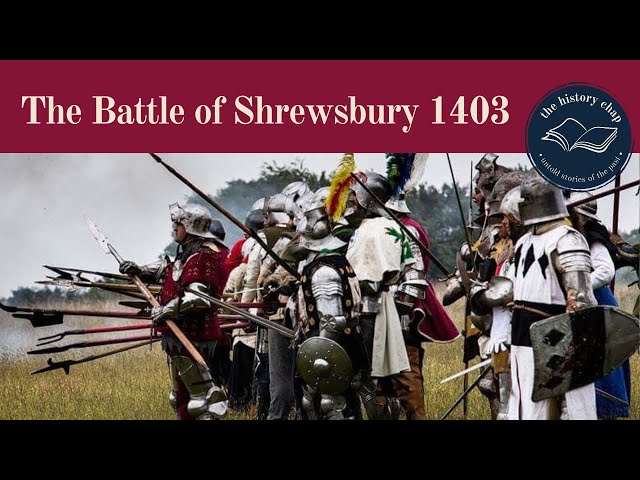 The Battle of Shrewsbury 1403