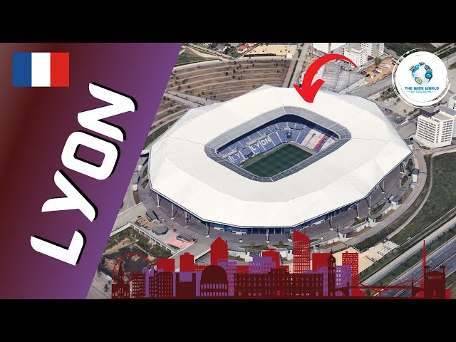 The Stadiums of Lyon!