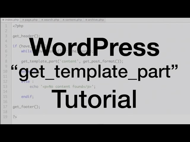 WordPress get_template_part Tutorial