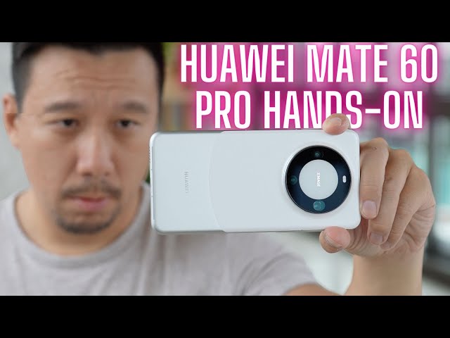 Huawei Mate 60 Pro Hands-On: The Phone That Escalates US/China Tension