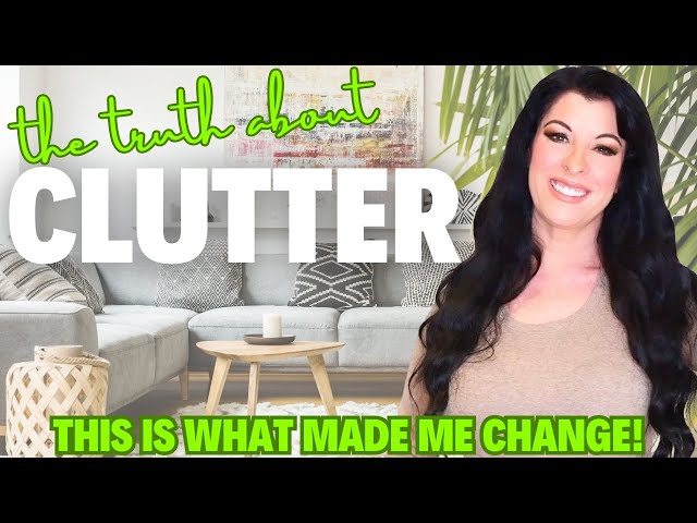 CLUTTER - the life-changing realization that finally gave me the motivation to declutter