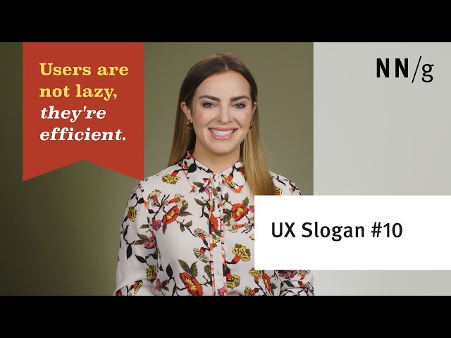 Users Are Not Lazy (UX Slogan #10)