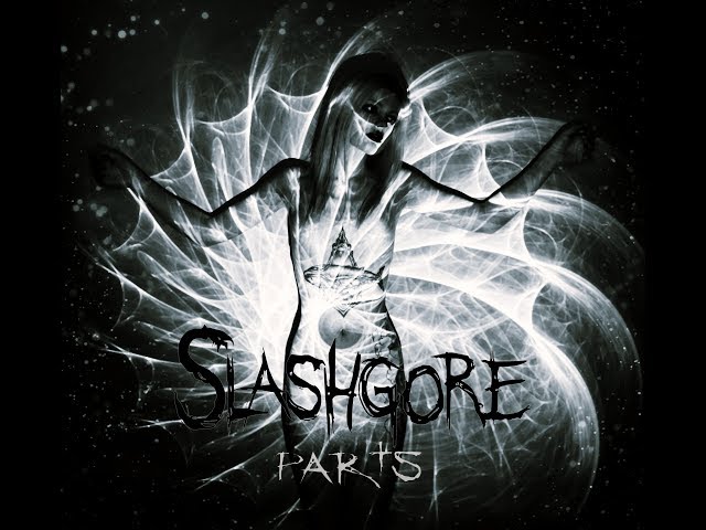Slashgore - PAR†S