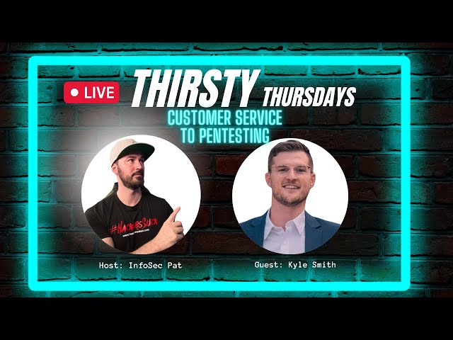 Thirsty Thursdays Live Show With Kyle Smith - From Financial Services To Cybersecurity