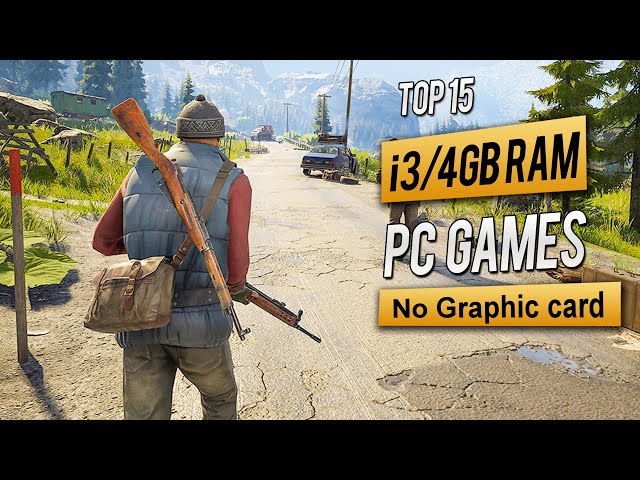 Top 15 Games for Intel i3 4GB RAM No Graphic card | 2023